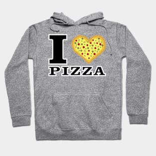 I Love Pizza - Funny Hoodie